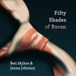 Fifty Shades of Bacon